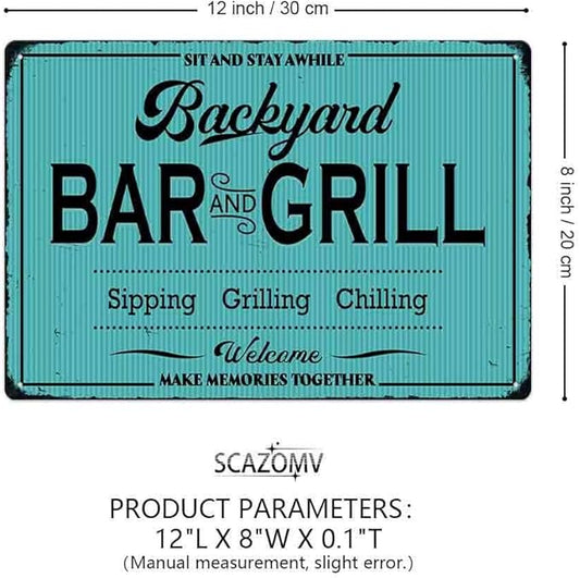 SCAZOMV Backyard Bar and Grill Metal Sign - Indoor/Outdoor Patio Decor for Home Barbecue - Funny Accessories for Home Bar