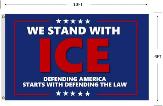 We Stand With Ice Flag 4X6Ft, Defending America Starts With Defending The Law Flags,CIty Banner, Men Women Banner,Vibrant Colors, Double Stitched with 2 Brass Grommets, Bar Garden Street Decoration, GYM, Office Decor,Indoor Outdoor Use,Gifts. (6X10FT)