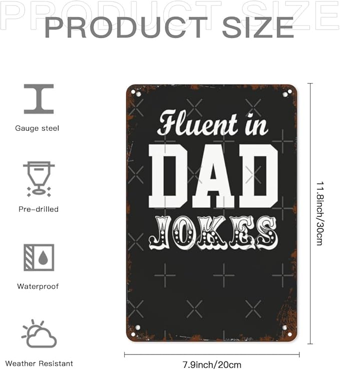 Vintage Retro Metal Wall Decor Signs Fluent in Dad jokes for Home,Kitchen,Bathroom,Patio & Garden Inspirational & Funny Life Quotes 8x12 Inches