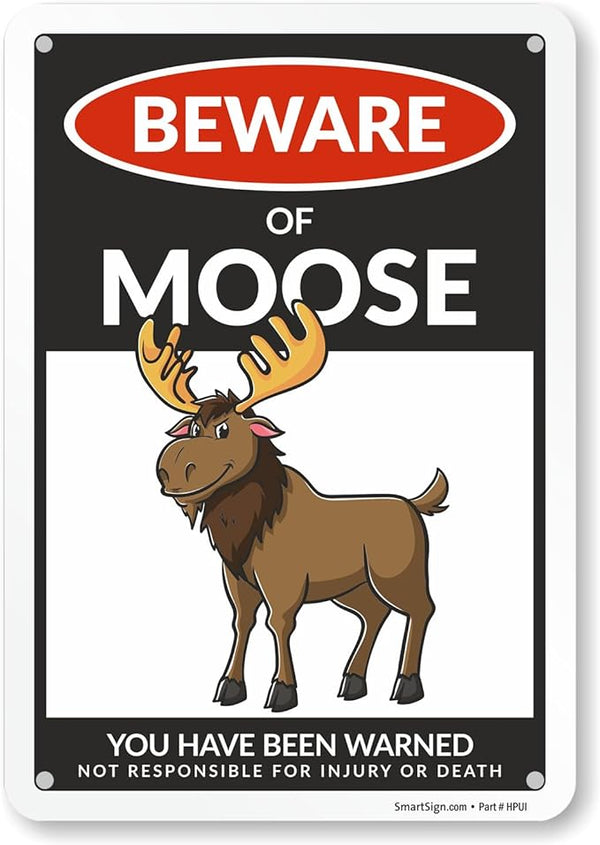 SmartSign Funny Beware Of Moose Warning Sign - 10"x7", 40 mil Laminated Rust-free Aluminum - Metal Signs for Wall Decor, Outdoors, Patio, Gifts, Cafe - Moose Theme, Made in USA
