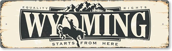 SmartSign 4 x 14 inch Wyoming State Vintage Metal Sign “Equality Rights Start From Here”, 40 mil Rustproof Aluminum with Clear Overcoat, Retro Wall Décor, Multicolor, Made in USA
