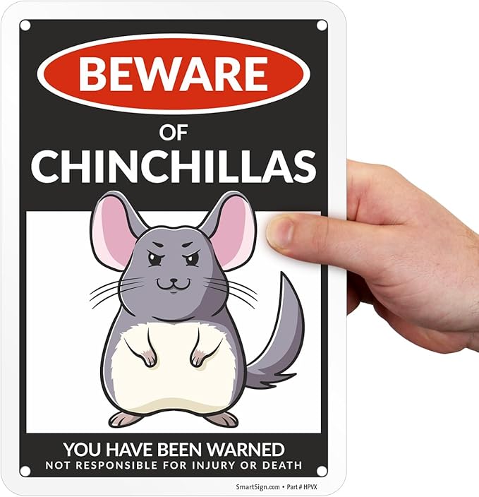 SmartSign Funny Beware Of Chinchillas Warning Sign - 10"x7", 40 mil Laminated Rust-free Aluminum - Metal Signs for Wall Decor, Outdoors, Patio, Gifts, Cafe - Chinchillas Theme, Made in USA
