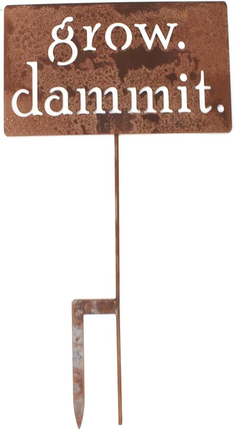 Grow. Dammit. Metal Garden Stake 20 to 28 Inches Tall (Large 28", Naturally Rusted)
