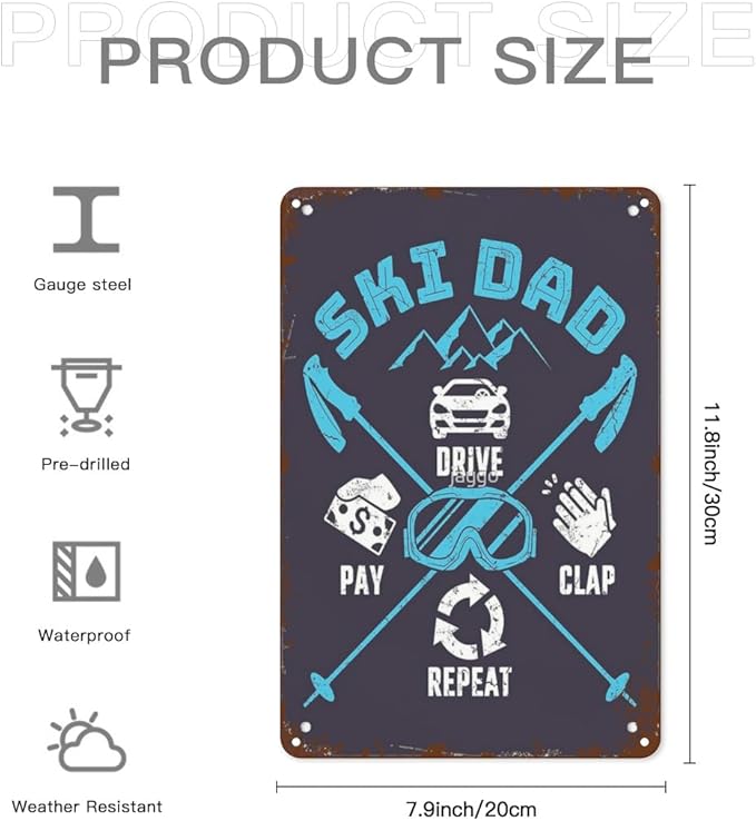 patio wall decor Skiing Dad Drive Pay Clap Repeat metal signs vintage Man Cave Vintage Retro Tin Sign: Decorative Wall Art for Bathroom,Yard,Wedding,Street,Garage,and More 8X12inch
