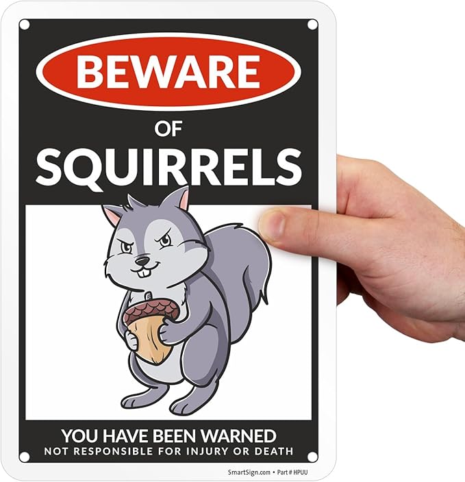 SmartSign Aluminum Squirrel Sign - 10"x7", 40 mil Laminated Rust-free - Humor Squirrel Themed Decorative Signage for Garden, Patio, Gifts - Made in USA