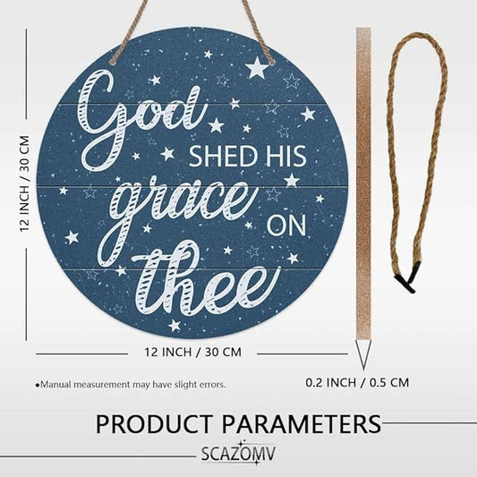 God Shed His Grace On Thee Round Rustic Wood Sign Plaque Vintage Wall Door Art Sign Cute Wooden Hanging Sign Decor for Home Kitchen Farmhouse Garden Front Door Entryway Porch Yard 12 Inch
