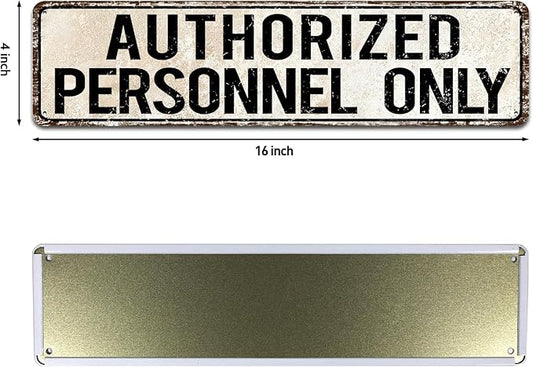Standard Authorized Personnel Only Door/Wall Sign, Sign for Door, Ensures Public Do Not Enter Restricted Areas - Private Access/Authorized Personnel Only, 4x16 Inch Tin Sign
