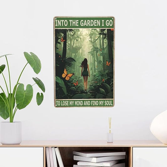 Boho Retro Tin Wall Art Funny Hippie Girl Bathroom Decor, Garden Gifts & Metal Signs; 8x12 inch for Office, Dining Room, Coffee Bar - 'Into The Garden I Go To Lose My Mind And Find My Soul'