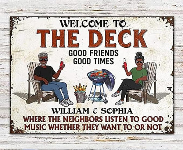 Custom Patio Backyard Metal Signs Where Neighbor Listen to Good Music Welcome Sign, personalized Retro Wall Decor for Home Gate Poolbar Balcony Basement Sign Gift tin signs vintage metal Funny Wall Decoration (The Deck)