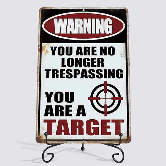 Yniaun Decor Funny No Trespassing Metal Tin Signs Coffee Bar Garage Vintage Wall Decor Gifts 12 X 8 Inches Outdoor & Indoor - Warning You Are No Longer Trespassing You Are a Target