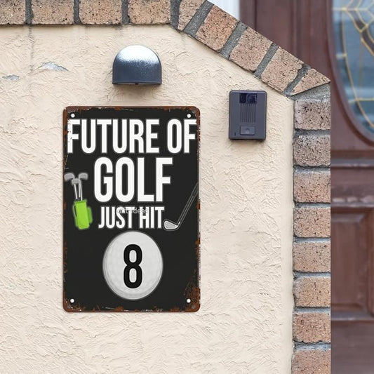 Vintage Metal Tin Sign Future of Golf Just Hit 8 for 8th Birthdays for 8 Year Old Golf Players Wall Decor for Home,Garden,Yard,Patio,Office,Dorm,& More 8x12 inches Retro & Funny Room Decorations