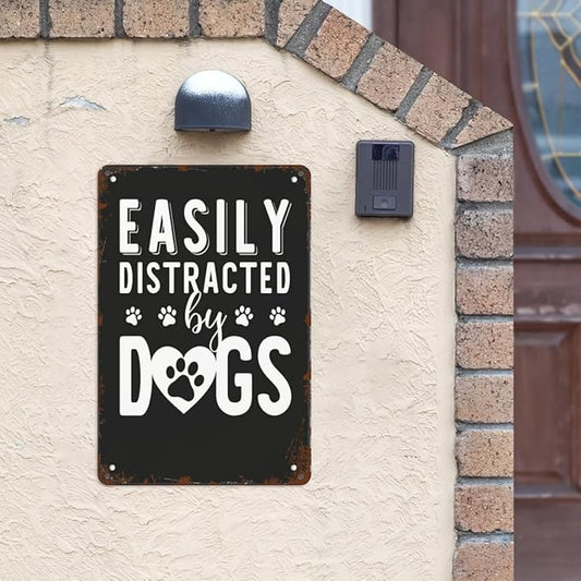 Vintage Tin Signs For Best Dog Owner Easily Distracted by Dogs for Room,Patio,Office,Yard & More Retro Metal Wall Decor,8x12 Inch Funny Quotes & Gothic Designs