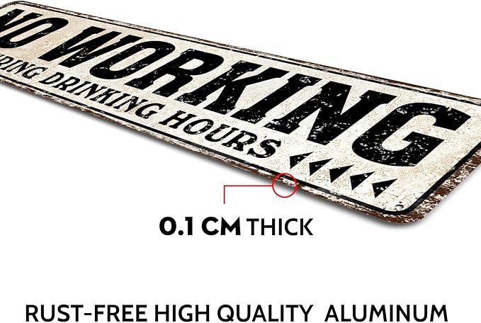 No Working During Drinking Hours Tin Metal Sign Home Bar Pub Restaurant Wall Decor 4X16-Inch (No Working)