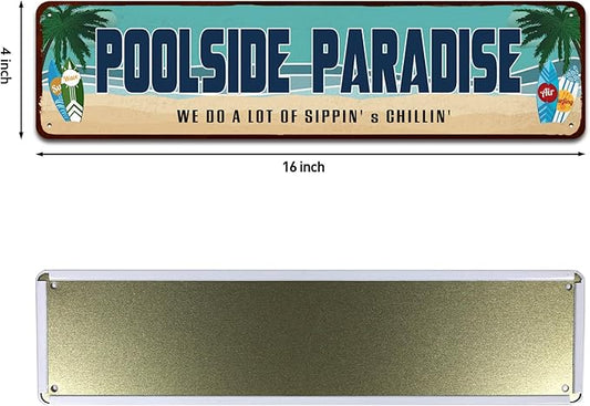 Poolside Paradise Rustic Looking Metal Sign Outdoor Pool Hot Tub Tiki Backyard Sign Gift 4" by 16