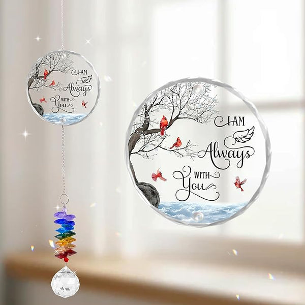Glass Ornament Suncatcher - I am Always with You - Sympathy Gift for Loss of Loved One - Grief Gifts - Heaven Funeral Keepsake - Mother's Day for Mom Dad Grandpa Grandma