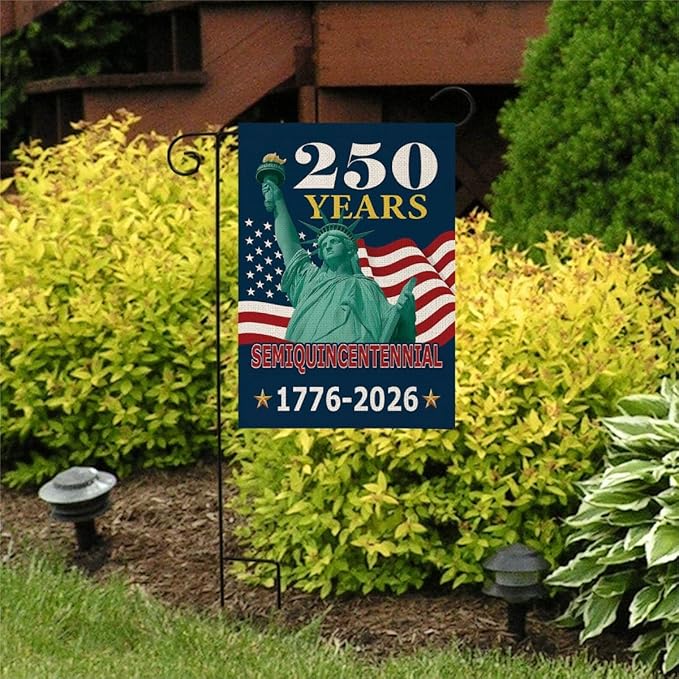 250 Years America Garden Flag,250th Anniversary USA Patriotic Double-Sided Banner,Statue of Liberty Design, 12 x 18 Inch, 1776-2026 Semiquincentennial