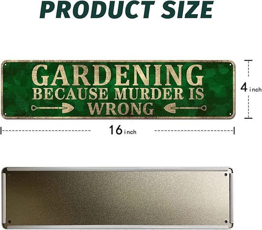 Novelty Wall Décor - Gardening Because Murder is Wrong - Gardening Lover Gift, Gardening Wall Art, Wall Decoration Plaques 4" x 16"