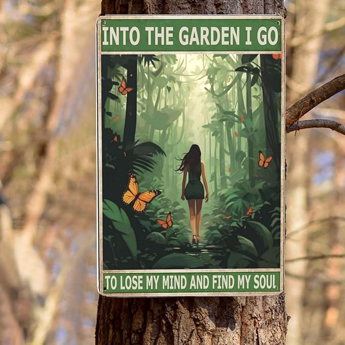 Boho Retro Tin Wall Art Funny Hippie Girl Bathroom Decor, Garden Gifts & Metal Signs; 8x12 inch for Office, Dining Room, Coffee Bar - 'Into The Garden I Go To Lose My Mind And Find My Soul'