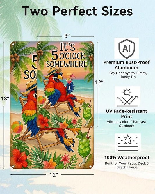 It's 5 O'Clock Somewhere Sign - Funny Parrot Vintage Decor for Tiki Bar, Beach House, Patio & Outdoor, 8x12 Inch Rust-Proof Aluminum Metal Sign, UV Printed Fade-Resistant Wall Art (8" x 12")