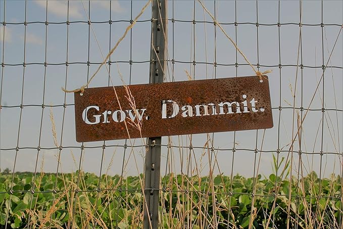 Grow. Dammit. Metal Garden Stake 20 to 28 Inches Tall (Grow. Dammit. Wall Art 18" Wide, Naturally Rusted + Wire Hanger)