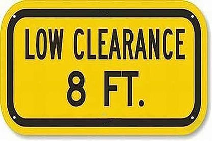 New Warning Plaque Wall Decor Low Clearance 8 Ft. Sign Yard Signs Courtyard Decoration Office Sign Outdoor & Indoor Safety Metal Sign 8 X 12 Inch