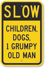 New Warning Plaque Wall Decor Slow - Children, Dogs, 1 Grumpy Old Man Metal Sign Courtyard Decoration Office Sign Outdoor & Indoor Safety Sign 8 X 12 Inch