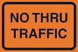 New Warning Plaque Wall Decor No Thru Traffic Orange Road Street Construction Area Work Zone Safety Sign Outdoor & Indoor Safety Sign 8 X 12 Inch