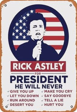 Metal Vintage Tin Sign Rick Astley for President 2020 Funny Plaque Poster for Indoor Outdoor Yard Man Cave Garage Farmhouse Bar Pub Beer Wall Decor Art 8x12 Inch