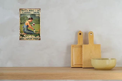 Vintage Wall Decor Funny Garden and Wine Lady That's What I Do I Garden I Drink and I Know Things Gardener Wine Lovers Gift for Her Vintage Metal Tin Sign Wall Decor for Bars Home Beer 12X8 Inch