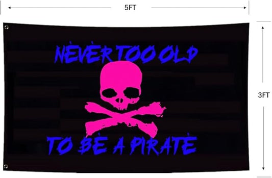 To Be A Pirate 3D Flag 3X5Ft, Pink Skull Never Too Old Flags, Double-Sided Printed, Funny Meme Flags, Men Women Banner, Fade Proof Vivid Color, Double Stitched with 2 Brass Grommets, Bar Garden Street Decoration, GYM, Office Decor,Indoor Outdoor Use,Gi...