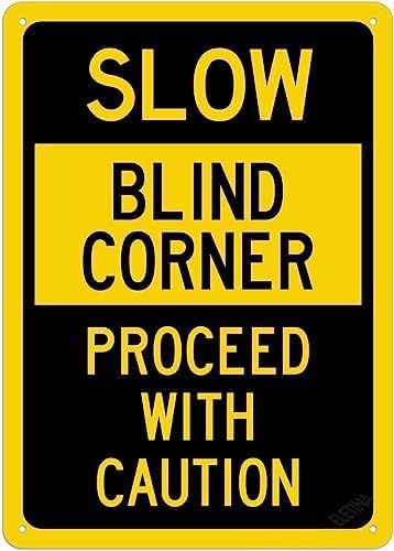 New Warning Plaque Wall Decor Slow Blind Corner Proceed With Caution Sign Courtyard Decoration Office Sign Outdoor & Indoor Safety Sign 8 X 12 Inch