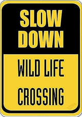 Street sign warning plaque Slow Down Wild Life Crossing Traffic Plaque sign Courtyard decoration, office signs For Outdoor & Indoor 8 X 12 Inch