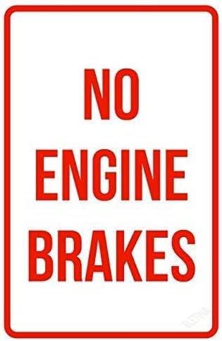 New Warning Plaque Wall Decor No Engine Brakes No Parking Tin Sign Courtyard Decoration Office Sign Outdoor & Indoor Safety Sign 8 X 12 Inch