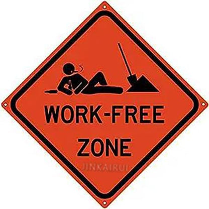 Metal Tin Sign Work Free Zone Road Anti Work Office Man Cave Slacker Sign for Home Office Bar Indoor Outdoor Wall Decor Yard Sign Square Sign 12" x 12" (2 Pack)
