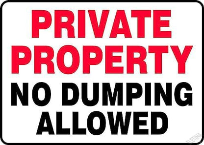 New Warning Plaque Wall Decor Private Property NO Dumping Allowed Sign Courtyard Decoration Office Sign Outdoor & Indoor Safety Sign 8 X 12 Inch