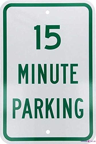 Street sign warning plaque Metal Tin 15 Minute Parking Green On White Room 8''x12'' Decor Aluminum Wall Office Signs For Outdoor & Indoor Sign