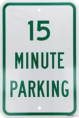 Street sign warning plaque Metal Tin 15 Minute Parking Green On White Room 8''x12'' Decor Aluminum Wall Office Signs For Outdoor & Indoor Sign