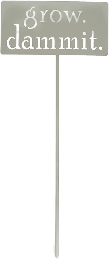 Grow. Dammit. Metal Garden Stake 20 to 28 Inches Tall (Small 20", Eggshell)