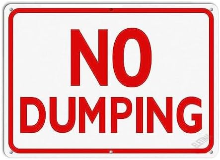 New Warning Plaque Wall Decor No Dumping Sign Courtyard Decoration Office Sign Outdoor & Indoor Safety Sign 8 X 12 Inch UV Protected, Weather/Fade Resistant, Easy to Install and Read