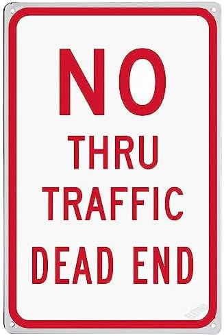Warning Plaque No Thru Traffic,Dead End Red Dead Traffic Signs End Sign Road No Outlet Thru Not a Through Street Courtyard Decoration Office Sign Outdoor & Indoor Safety Sign 8 X 12 Inch