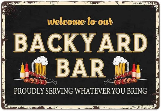 SCAZOMV Welcome To Our Backyard Bar & Grill Metal Sign Outdoor Pool Backyard Bar Signs 12"X8" Tin Sign