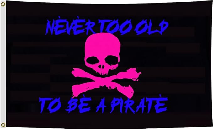 To Be A Pirate 3D Boat Flag 12X18Inch, Pink Skull Never Too Old Flags, Double-Sided 3Ply, Funny Meme Flags, Men Women Banner, Fade Proof Vivid Color, Double Stitched with 2 Brass Grommets, Bar Garden Street Decoration, GYM, Office Decor,Indoor Outdoor ...