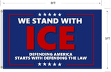 We Stand With Ice Flag 5X8Ft, Double Sided 3Ply, Defending America Starts With Defending The Law Flags,CIty Banner, Men Women Banner,Vibrant Colors, Double Stitched with 2 Brass Grommets, Bar Garden Street Decoration, GYM, Office Decor,Indoor Outdoor U...