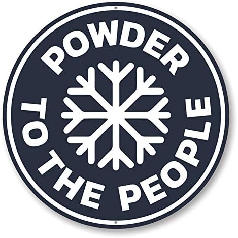 Powder to the People Snow-Lover Ski Resort Sign, Ski Lodge Novelty Aluminum Sign - 18" Circle