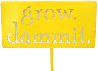 Grow. Dammit. Metal Garden Stake 20 to 28 Inches Tall (Medium 23", Yellow)