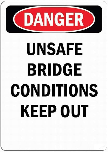New Warning Plaque Wall Decor Danger Sign - Unsafe Bridge Conditions Keep Out Tin Metal Signs Courtyard Decoration Office Sign Outdoor & Indoor Safety Sign 8 X 12 Inch