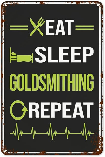 Vintage Retro Metal Wall Decor Signs Eat Sleep Repeat Goldsmithing Goldsmith for Home,Kitchen,Bathroom,Patio & Garden Inspirational & Funny Life Quotes 8x12 Inches