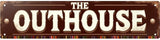 Vintage OutHouse Tin Sign 16x4 Inch Outhouse Design - Great for Backyard, Patio, Outdoor Rural Decor