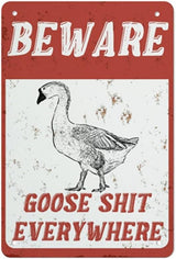QHOVPA Farm Yard Sign Lawn Sign Metal Sign, Fun Beware Goose Shit Everywhere Sign for Home Farmhouse or Business Use 8x12 inches Signage