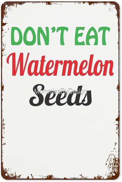 Vintage Tin Metal Sign Don t Eat Watermelon Seeds Maternity Graphic Fitted 2 8x12 Inches Retro Wall Decor for Home,Garden,Patio,Office,Kitchen,Bathroom,Funny Quotes & Motivational Decorations